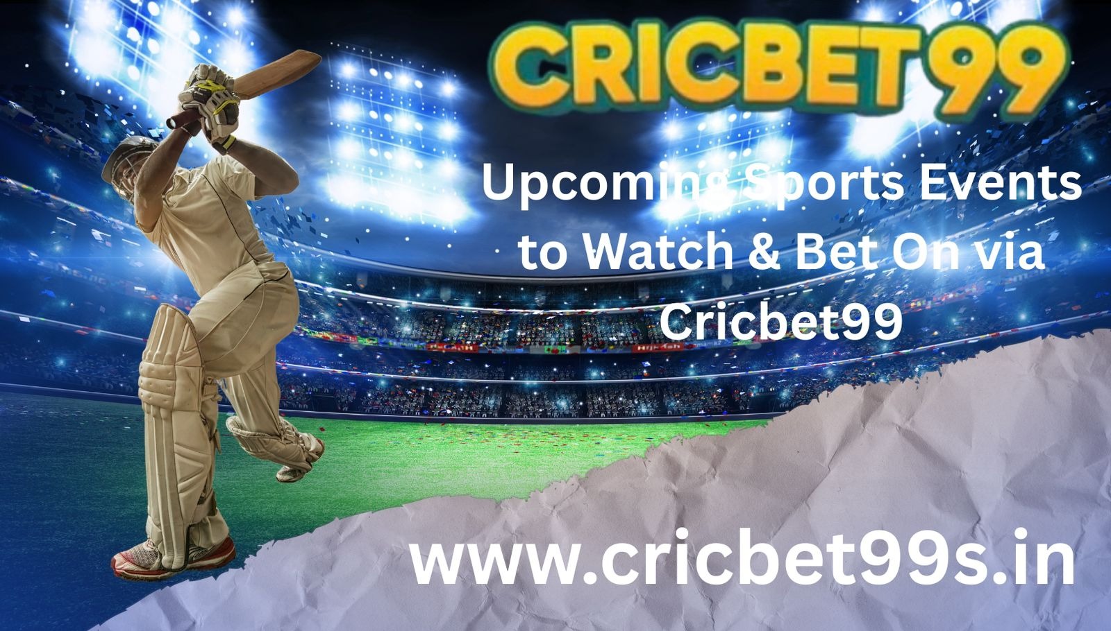 Read more about the article Upcoming Sports Events to Watch & Bet On via Cricbet99